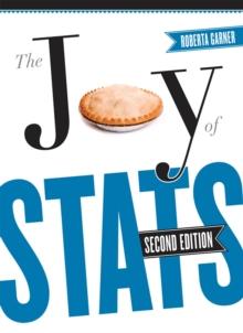 The Joy of Stats : A Short Guide to Introductory Statistics in the Social Sciences, Second Edition