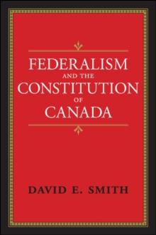 Federalism and the Constitution of Canada