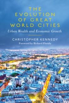 The Evolution of Great World Cities : Urban Wealth and Economic Growth