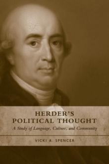 Herder's Political Thought : A Study on Language, Culture and Community