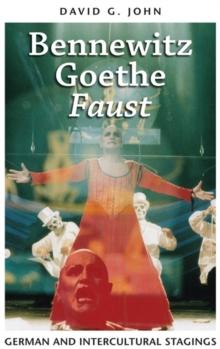 Bennewitz, Goethe, 'Faust' : German and Intercultural Stagings