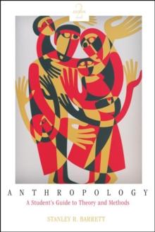 Anthropology : A Student's Guide to Theory and Method