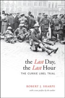 The Last Day, The Last Hour : The Currie Libel Trial