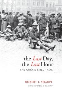 The Last Day, The Last Hour : The Currie Libel Trial