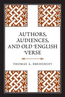 Authors, Audiences, and Old English Verse