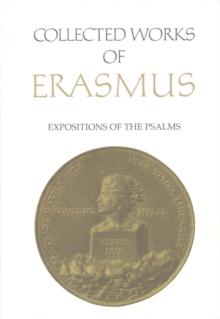 Collected Works of Erasmus : Expositions of the Psalms, Volume 65