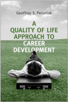 A Quality of Life Approach to Career Development