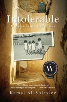 Intolerable : A Memoir of Extremes