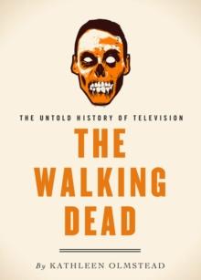 The Walking Dead : The Untold History of Television