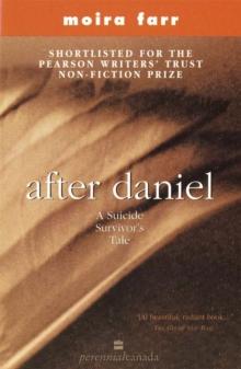 After Daniel : A Suicide Survivor's Tale