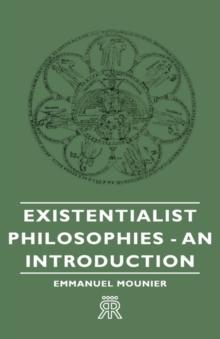 Existentialist Philosophies - An Introduction