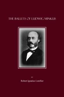 The Ballets of Ludwig Minkus