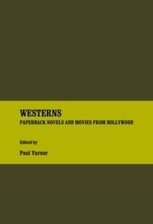 None Westerns : Paperback Novels and Movies from Hollywood