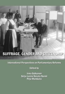 None Suffrage, Gender and Citizenship - International Perspectives on Parliamentary Reforms