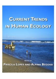 None Current Trends in Human Ecology