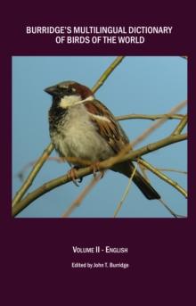 None Burridge's Multilingual Dictionary of Birds of the World : Volume II - English