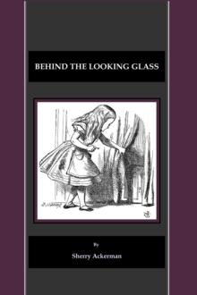 None Behind the Looking Glass