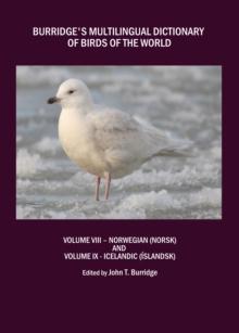 None Burridge's Multilingual Dictionary of Birds of the World : Volume VIII - Norwegian (Norsk) and Volume IX - Icelandic  (Islandsk)