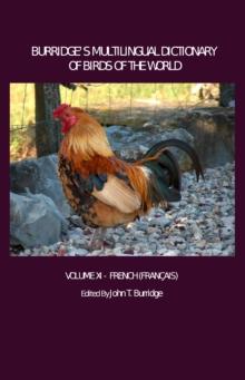 None Burridge's Multilingual Dictionary of Birds of the World : Volume XI French (Francais)