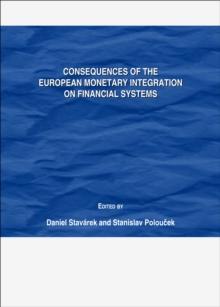 None Consequences of the European Monetary Integration on Financial Systems