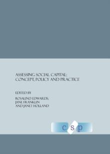 None Assessing Social Capital : Concept, Policy and Practice