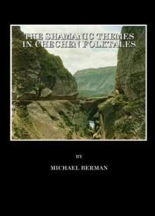 The Shamanic Themes in Chechen Folktales