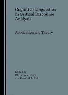 None Cognitive Linguistics in Critical Discourse Analysis : Application and Theory