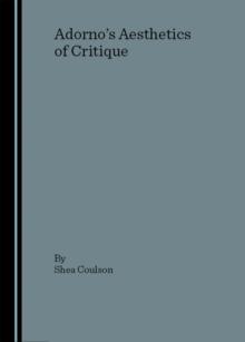 None Adorno's Aesthetics of Critique