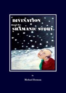 None Divination and the Shamanic Story