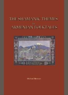 The Shamanic Themes in Armenian Folktales