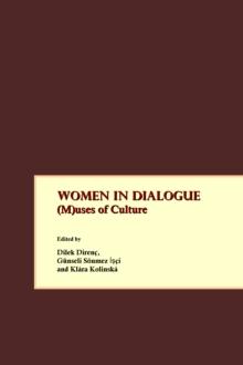 None Women in Dialogue : (M)uses of Culture