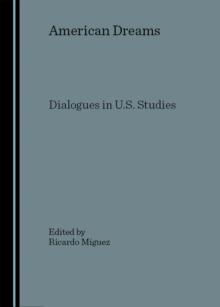 None American Dreams : Dialogues in U.S. Studies