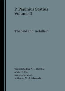 None P. Papinius Statius Volume II : Thebaid and  Achilleid