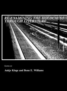 None Re-examining the Holocaust through Literature