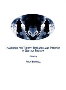 None Handbook for Theory, Research, and Practice in Gestalt Therapy