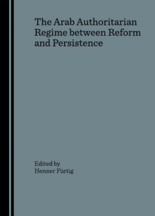 The Arab Authoritarian Regime between Reform and Persistence