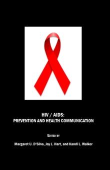 None HIV / AIDS : Prevention and Health Communication