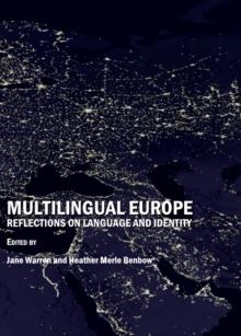 None Multilingual Europe : Reflections on Language and Identity