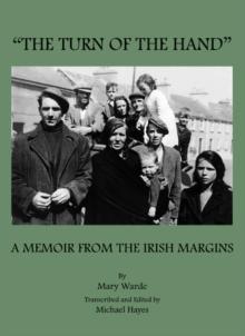 None "The Turn of the Hand" : A Memoir from the Irish Margins