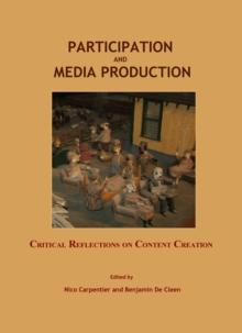 None Participation and Media Production : Critical Reflections on Content Creation