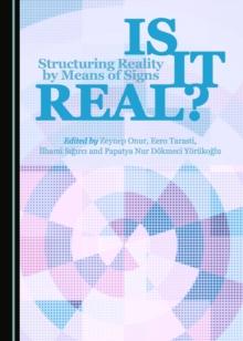 None Is it Real? Structuring Reality by Means of Signs