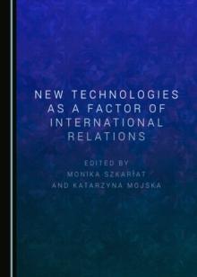 None New Technologies as a Factor of International Relations