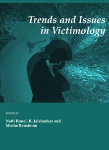 None Trends and Issues in Victimology