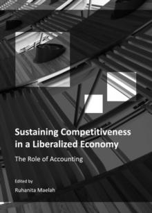 None Sustaining Competitiveness in a Liberalized Economy : The Role of Accounting