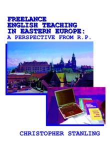 None Freelance English Teaching in Eastern Europe : A Perspective from R.P.