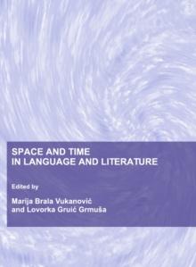 None Space and Time in Language and Literature