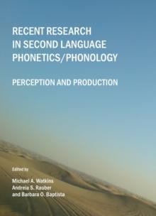 None Recent Research in Second Language Phonetics/Phonology : Perception and Production