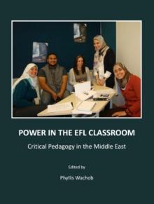 None Power in the EFL Classroom : Critical Pedagogy in the Middle East