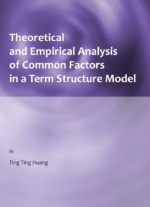 None Theoretical and Empirical Analysis of Common Factors in a Term Structure Model