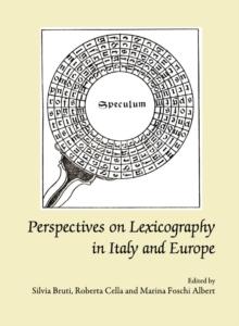 None Perspectives on Lexicography in Italy and Europe